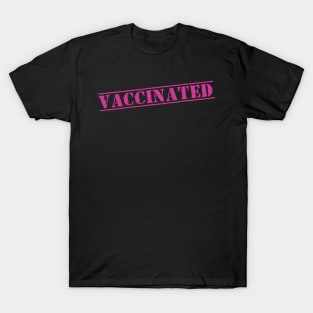 Vaccinated Check fully vaccinated T-Shirt